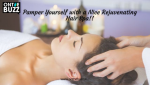Pamper Yourself with a Nice Rejuvenating Hair Spa!!